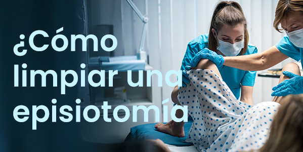 ¿Cómo limpiar una episiotomía?