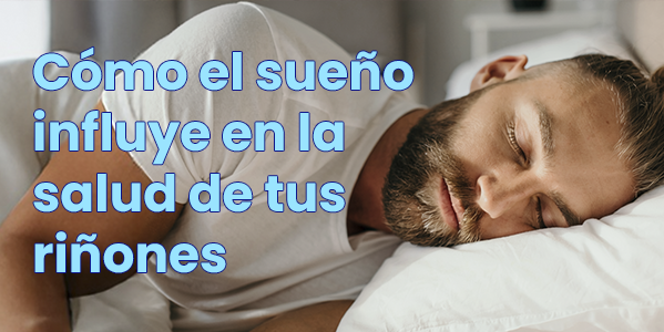 Cómo el sueño influye en la salud de tus riñones